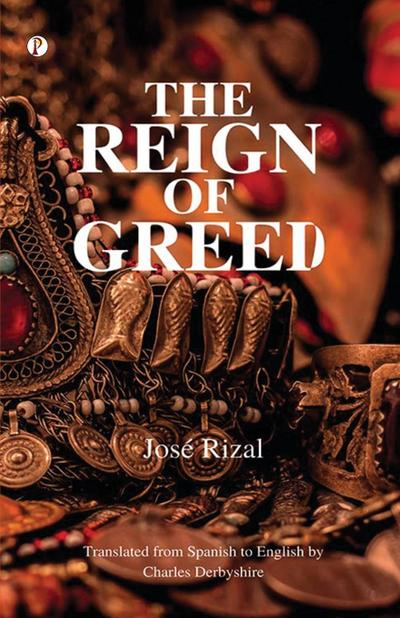 THE REIGN OF GREED