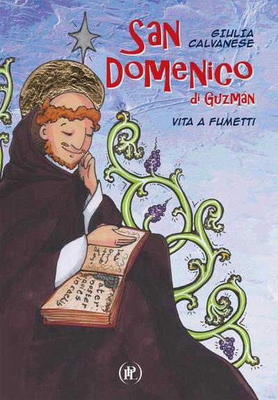 Calvanese, G: San Domenico di Guzmán. Vita a fumetti