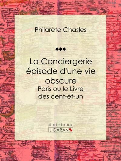La Conciergerie - épisode d’une vie obscure