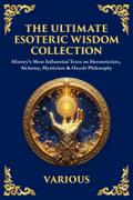 The Ultimate Esoteric Wisdom Collection