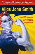 Alias Jane Smith (The Women of WWI Mysteries)