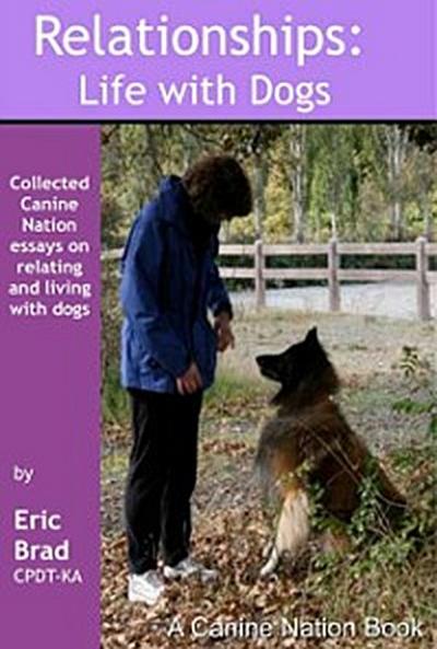 Relationships: Life with Dogs
