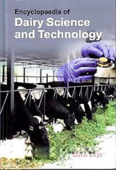Encyclopaedia of Dairy Science and Technology