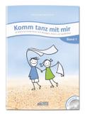 Komm tanz mit mir - Band 1 (inkl. Musik-CD): 16 fr