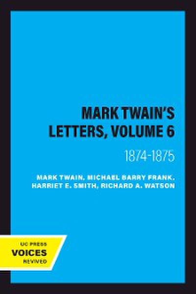 Mark Twain’s Letters, Volume 6