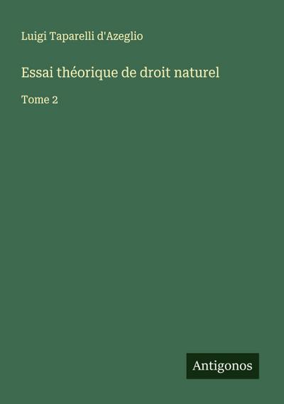Essai théorique de droit naturel