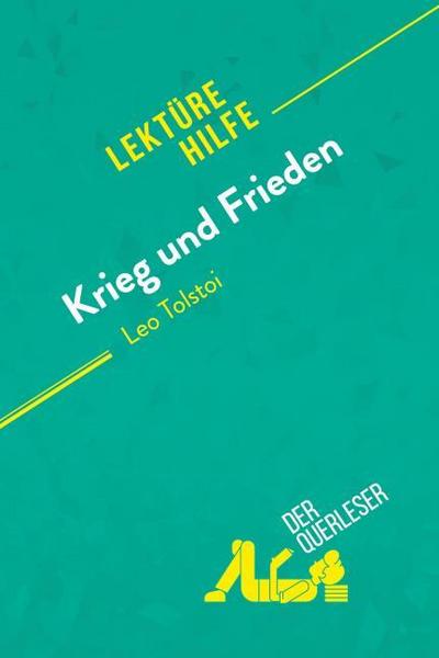 Krieg und Frieden von Leo Tolstoi (Lektürehilfe)