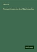 Constructionen aus dem Maschinenbau