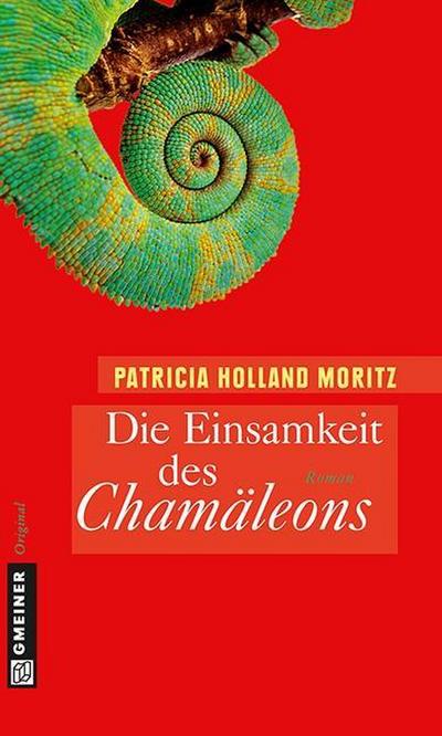 Die Einsamkeit des Chamäleons; Rebekka Schombergs erster Fall   ; Frauenromane ; Deutsch BERLIN