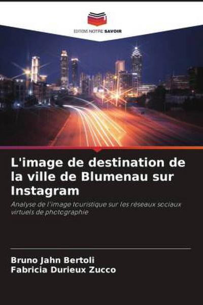 L’image de destination de la ville de Blumenau sur Instagram
