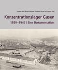 Konzentrationslager Gusen 1939-1945