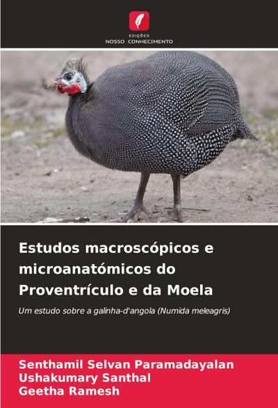 Estudos macroscópicos e microanatómicos do Proventrículo e da Moela