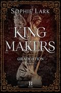 Kingmakers – Graduation