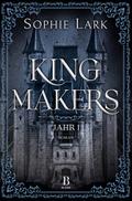 Kingmakers – Jahr 1