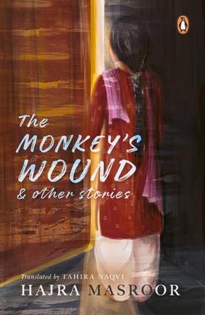 The Monkey’s Wound and Other Stories