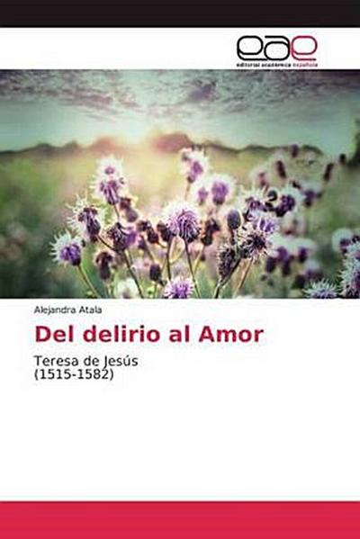 Del delirio al Amor Alejandra Atala Author