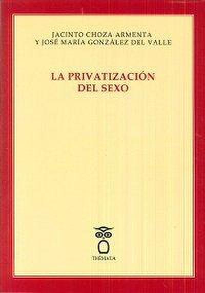 La privatización del sexo