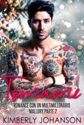 Tomame: Romance con un Multimillonario