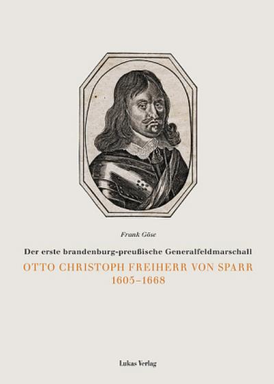 Otto Christoph Freiherr von Sparr 1605-1668