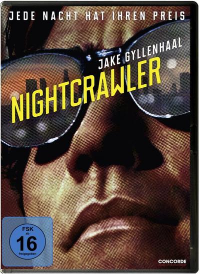 Nightcrawler - Jede Nacht hat ihren Preis