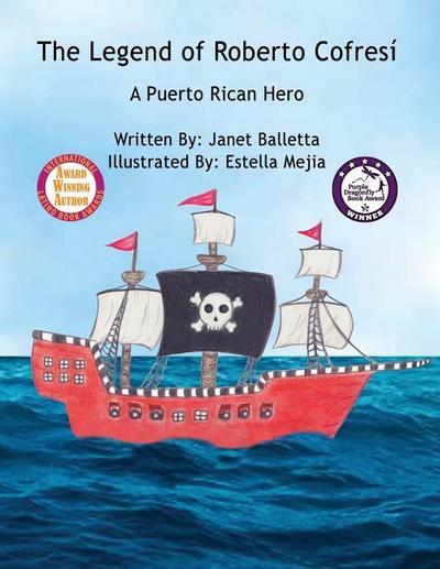 Balletta, J: Legend of Roberto Cofresí A Puerto Rican Hero