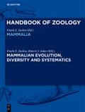 Mammalian Evolution, Diversity and Systematics