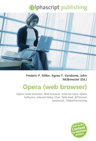Opera (web browser) - Frederic P. Miller