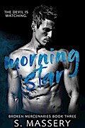 Morning Star (Broken Mercenaries, #3)