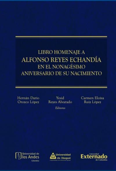 Libro homenaje a Alfonso Reyes Echandía en el nonagésimo aniversario de su nacimiento