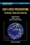 Chua’s Circuit Implementations: Yesterday, Today And Tomorrow