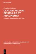 Claudii Aeliani Epistulae et fragmenta