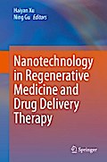 Nanotechnology in Regenerative Medicine and Drug Delivery Therapy