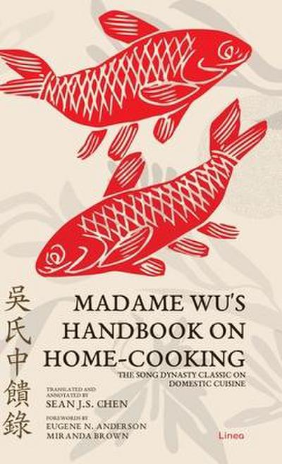 Madame Wu’s Handbook on Home-Cooking
