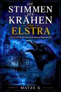 Die Stimmen der Krähen von Elstra