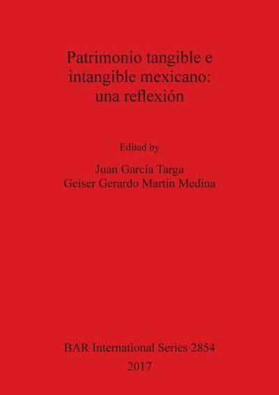 Patrimonio tangible e intangible mexicano