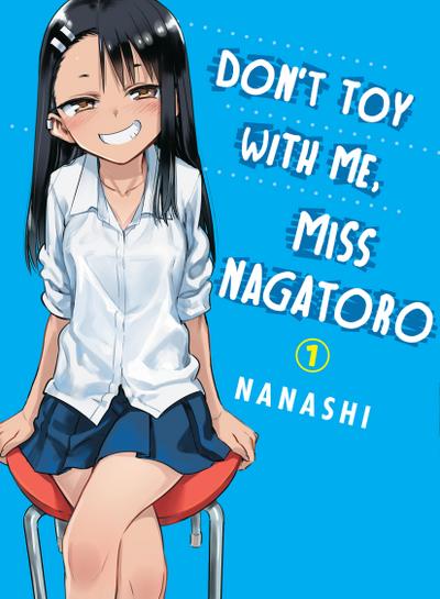 Don’t Toy With Me, Miss Nagatoro 01