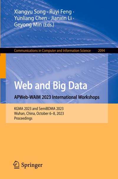 Web and Big Data. APWeb-WAIM 2023 International Workshops