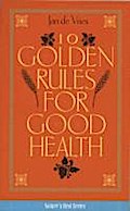 Ten Golden Rules for Good Health
