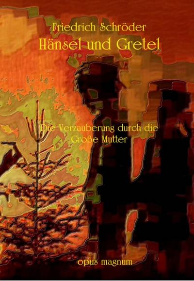 Hänsel und Gretel