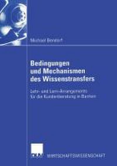 Bedingungen und Mechanismen des Wissenstransfers