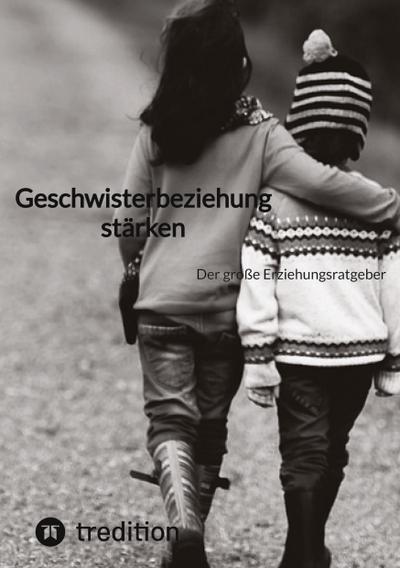 Geschwisterbeziehung stärken