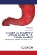 Latcripin-7A, derivative of Lentinula edodes C91¿3, induces apoptosis