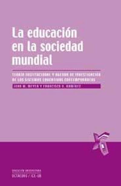 EDUCACION EN LA SOCIEDAD MUNDIAL, LA