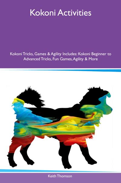 Kokoni Activities  Kokoni Tricks, Games & Agility Includes