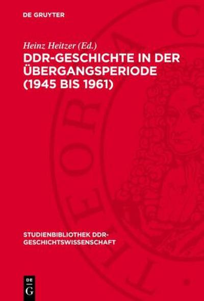 DDR-Geschichte in der Übergangsperiode (1945 bis 1961)