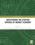 Questioning the Utopian Springs of Market Economy