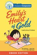 A Lesson in Compassion - Emily’s Heart of Gold