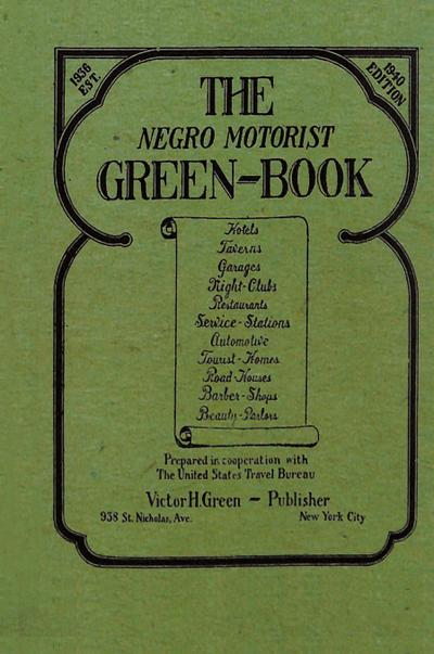 The Negro Motorist Green-Book
