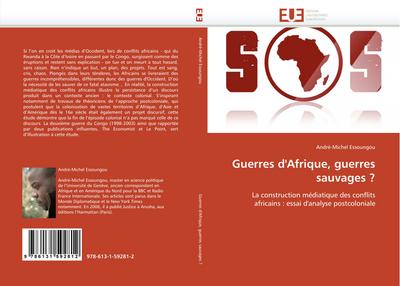Guerres d’Afrique, guerres sauvages ?