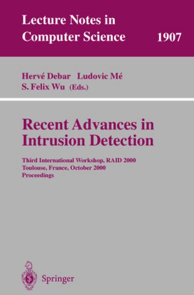 Recent Advances in Intrusion Detection